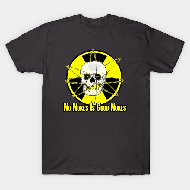 No Nukes Is Good Nukes T-Shirt by JEAndersonArt